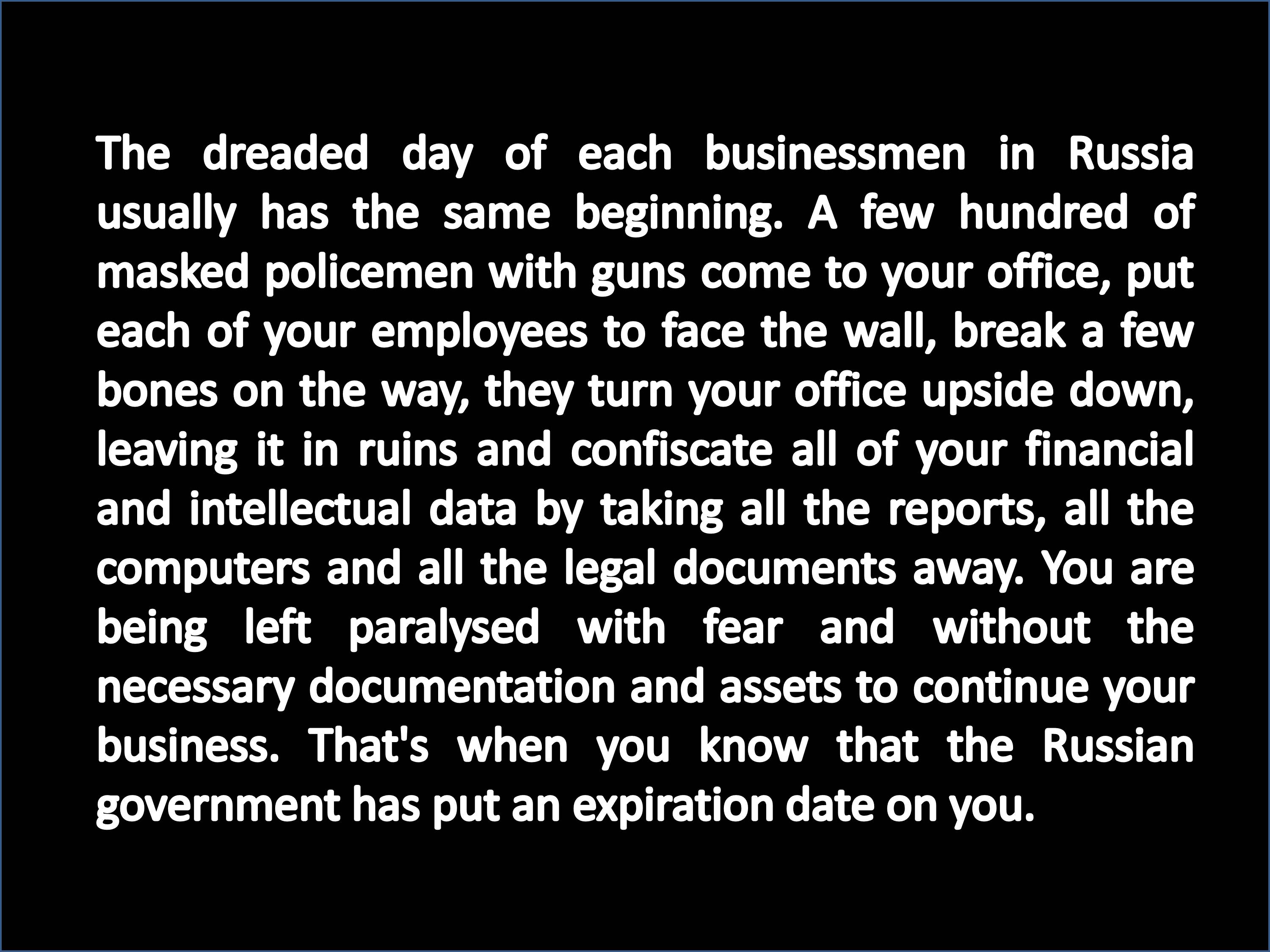 2 The dreaded day of each businessmen in Russia usually has the same beginning- supportthebitkovs.com