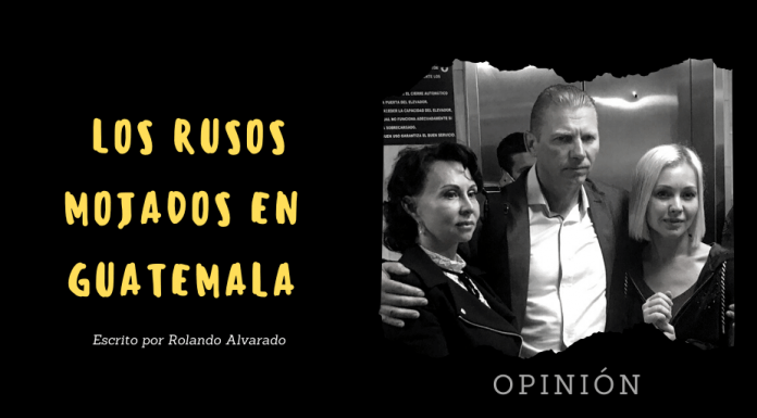 (Español) LOS RUSOS MOJADOS EN GUATEMALA — OPINIÓN Los Rusos Mojados en Guatemala - Opinión - Escrito por Rolando Alvarado